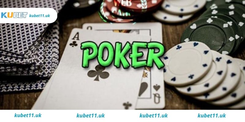 Hướng dẫn chi tiết cách tham gia trò chơi poker Kubet
