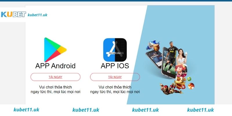 Hướng dẫn cụ thể cách tải app Kubet