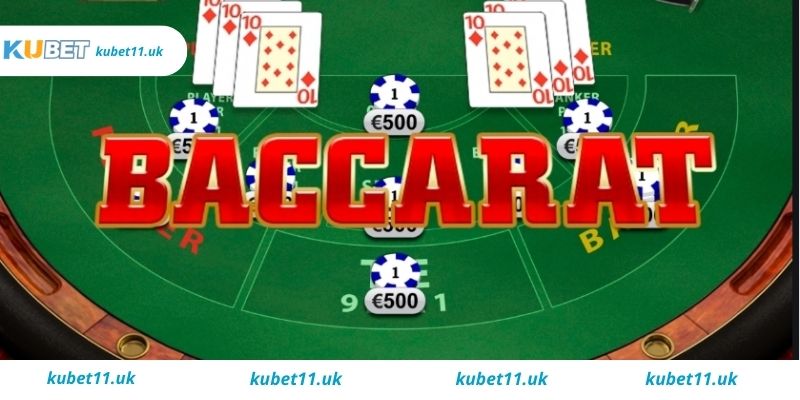 Tổng quan về game bài Baccarat Kubet
